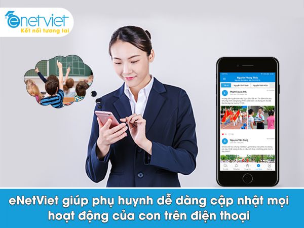 Theo sát tình hình học tập của con em đơn giản, nhanh chóng trên smartphone