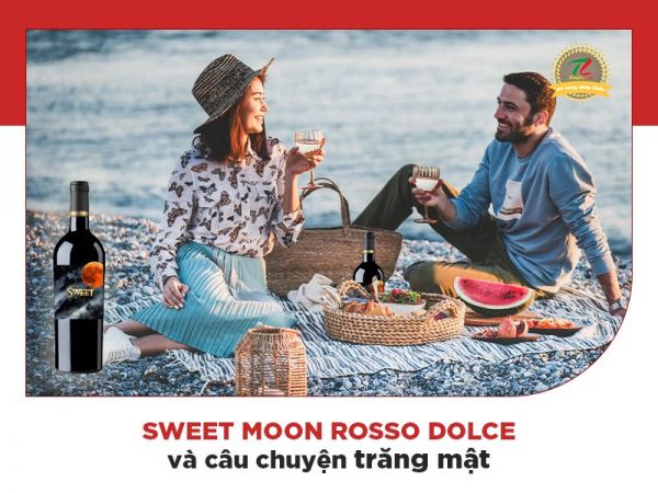 Vang đỏ Ý Sweet Moon Rosso Dolce - Biểu tượng cho tình yêu mãnh liệt và đầy ngọt ngào