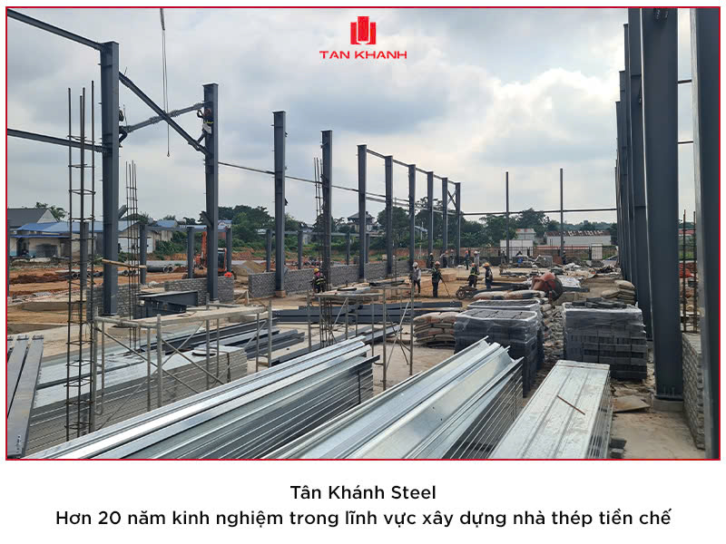 Tân Khánh Steel - Hơn 20 năm kinh nghiệm tư vấn, thi công nhà thép tiền chế