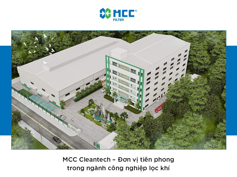 Tại sao nên sử dụng lọc khí công nghiệp MCC Cleantech?
